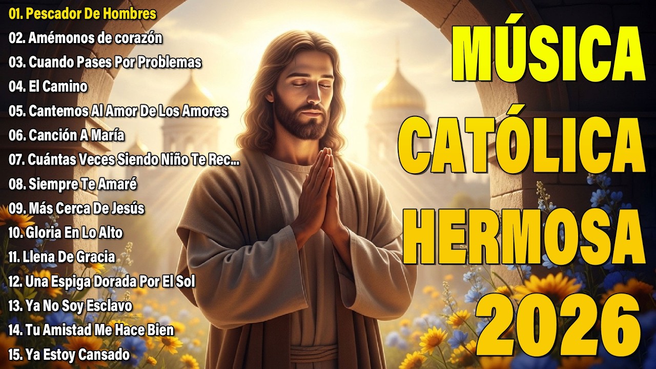 MÚSICA CATÓLICA HERMOSA 2026 🕊️ ALABANZAS QUE TRAEN PAZ Y CALMAN EL ESTRÉS Y LA ANSIEDAD