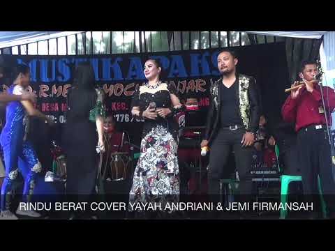 Rindu Berat Cover Yayah Andriani \u0026 Jemi Firmansah