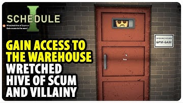 Gain access to the warehouse - Wretched Hive of Scum and Villainy | Schedule 1