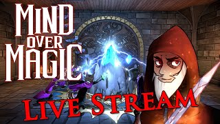 Live Stream - Mind over Magic - Part 20