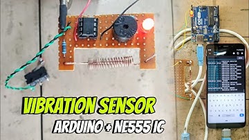 Vibration Sensor | ARDUINO + NE 555 ic . #diy