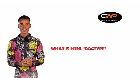 What is HTML ! DOCTYPE? @codewithpunchy