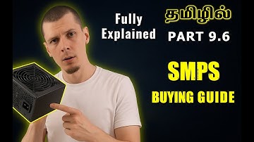 SMPS Buying Guide Fully Explained in Tamil | Computer Beginner Tutorials Part 9.6 #smps #powersupply