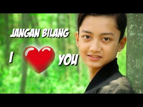 lirik-lagu-"jangan-bilang-i-love-you"-voc-gus-azmi-feat-ahkam-syubbanul-muslimin