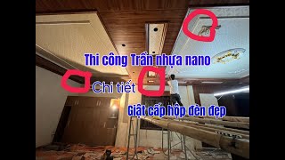 Cách thi công trần nhựa nano pvc giả gỗ giật cấp hộp đèn, mẫu trần nhựa pvc quá đẹp