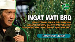 Cak Nun - Ingat Mati Bro | Nasehat Terbaik Rasulullah