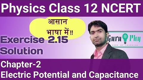 NCERT Chapter-02, Exercise-2.15 Solution, Physics Class 12