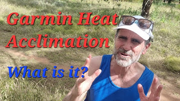 Garmin Heat Acclimation