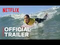 Surviving Summer | Official Trailer | Netflix