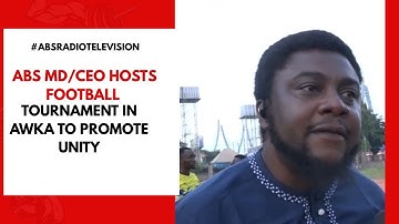 ABS MD CEO Hosts Football Tournament In Awka To Promote Unity