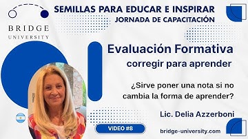 🧭 Evaluación en clave formativa - Delia Azzerboni - VIDEO 8