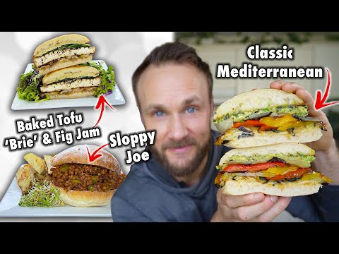 3 Plant Based Sandwiches EVERYONE will LOVE | Restaurant Quality