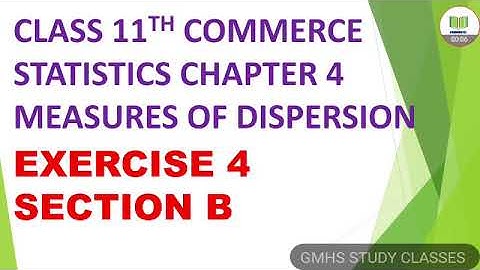 class 11th commerce statistics chapter 4 measures of dispersion exercise 4 section b full solutions