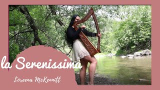 La Serenissima - Loreena McKennitt (Harp Cover)