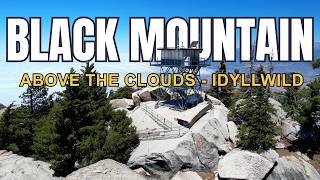 Hiking BLACK MOUNTAIN in Idyllwild (Insane Drone Views Above the Clouds)