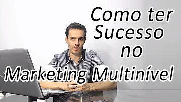 O que fazer para se dar bem no marketing multinível?