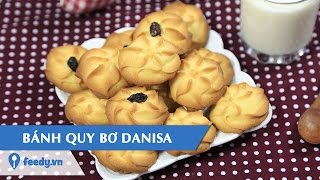 Hướng dẫn cách làm Bánh quy bơ - Butter cookies với #Feedy
