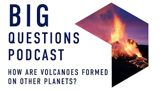 How are volcanoes formed on other planets?