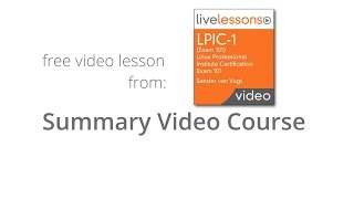 How does the LPIC-1 (Exam 101) work - Summary LPIC-1 (101 Exam) Video Course screenshot 2