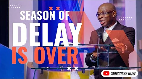 Your Season of Delay Is Over - Evang Kingsley Nwaorgu
