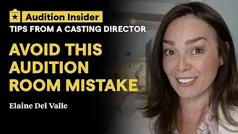 Biggest Mistake to Avoid in the Audition Room, According to a Casting Director