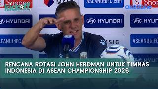 John Herdman's Rotation Plan for the Indonesian National Team at the 2026 ASEAN Championship