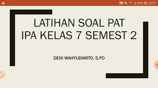 Latihan soal ipa pat kelas 7 smp semster genap