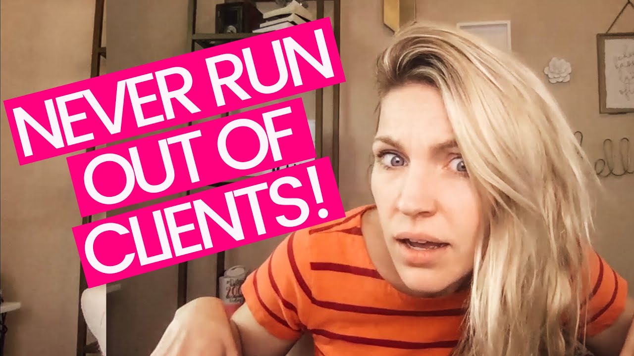 How To Get More Clients As A Freelancer (NEVER RUN OUT OF CLIENTS!)