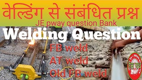 welding  Related Question वेल्डिंग संबंधित क्वेश्चन LDCE 20% Je Pway Question Bank  Hindi  Rail_Path