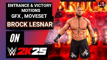 Hoe je BROCK LESNAR GFX, Ingangsbeweging en Overwinningsbeweging maakt in WWE 2K25
