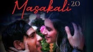 Full Video Masakali 2.0/ AR. Rahman | Sidharth Malhotra and Tara Sutaria Hd Video Song