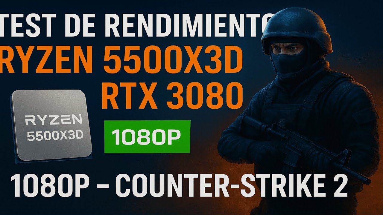 Ryzen 5 5500x3D + RTX 3080 : Counter Strike 2 | 1080p