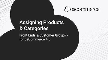 Assigning Products & Categories in osCommerce | Front Ends & Customer Groups