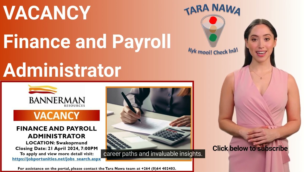 💸Vacancy:  Bannerman Resources, Finance and Payroll Administrator, Closing Date: 21 April 2024.