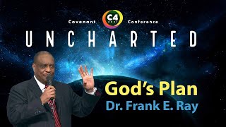 Dr. Frank E. Ray  God's Plan