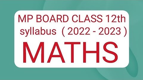 #Mp board class 12th Math Reduced syllabus ( 2022 - 2023 ) #video