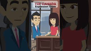 TEF Canada Expression Orale - Réponse parfaite pour réussir 💯