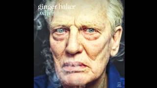 Video thumbnail of "Ginger Baker - Why?"