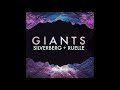 Silverberg  ruelle  giants official audio