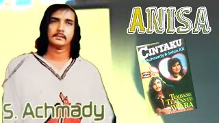 Anisa (Versi 1988) - S. Achmady || HQ HIGH QUALITY