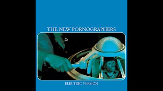 The New Pornographers - Electric Version DRUMLESS