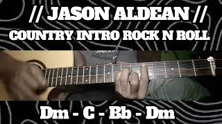 COUNTRY INTRO ROCK N ROLL // JASON ALDEAN // SIMPLE EASY INTRO TUTORIAL GUITAR CHORDS