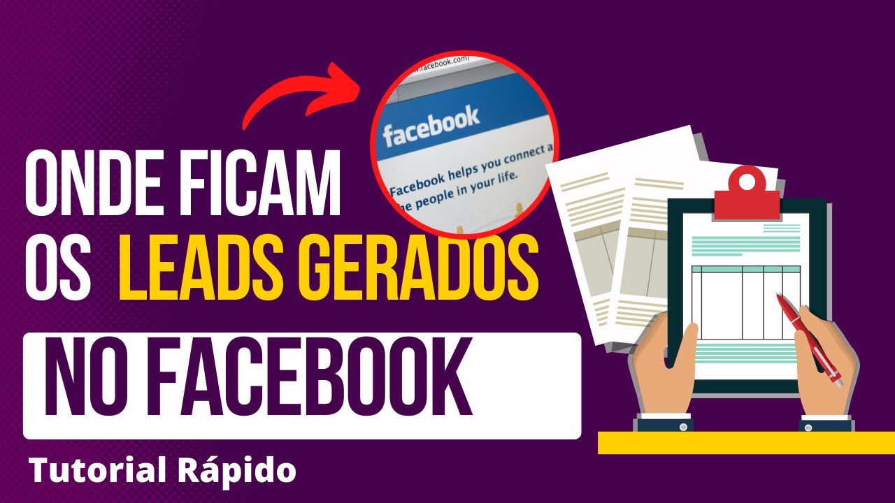Onde ficam os leads gerados pelo formulário de captura do facebook