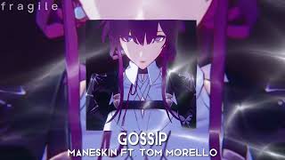 Gossip - Maneskin ft. Tom Morello - sped up