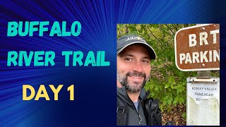 Buffalo River Trail Thru Hike: Day 1