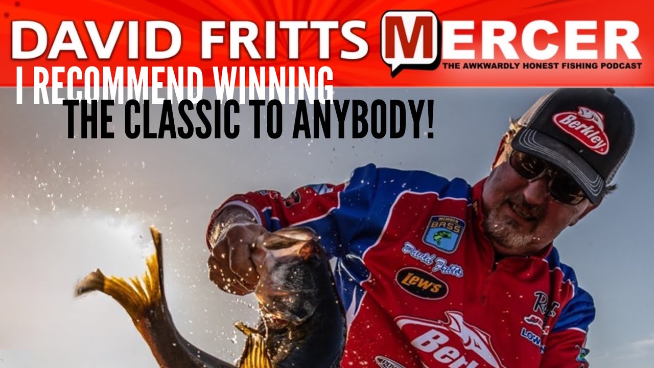 David Fritts I Recommend Winning The Classic To Anybody! on MERCER-139 
