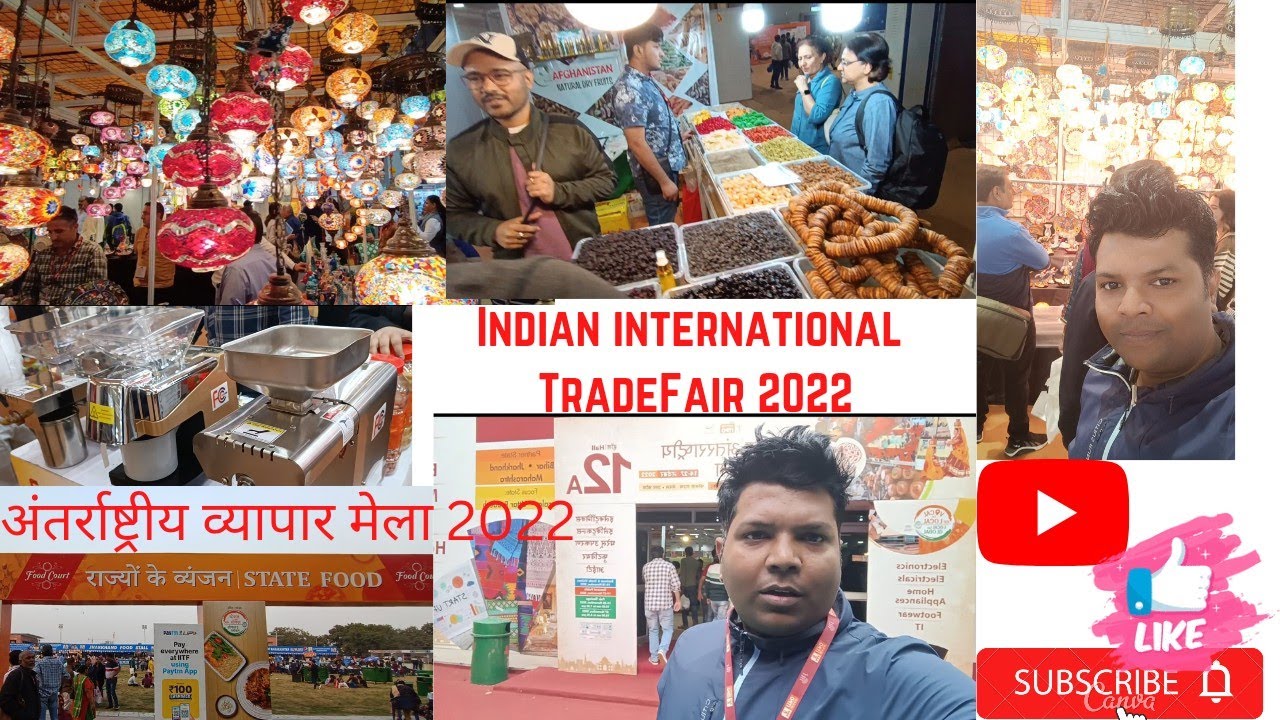 Trade Fair 2022 || अंतराष्ट्रीय व्यापार मेला 2022|| Indian ...