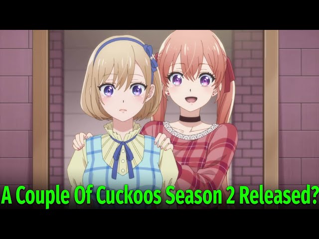 THIS ANIME JUST KEEPS GETTING WORSE?! - A Couple of Cuckoos