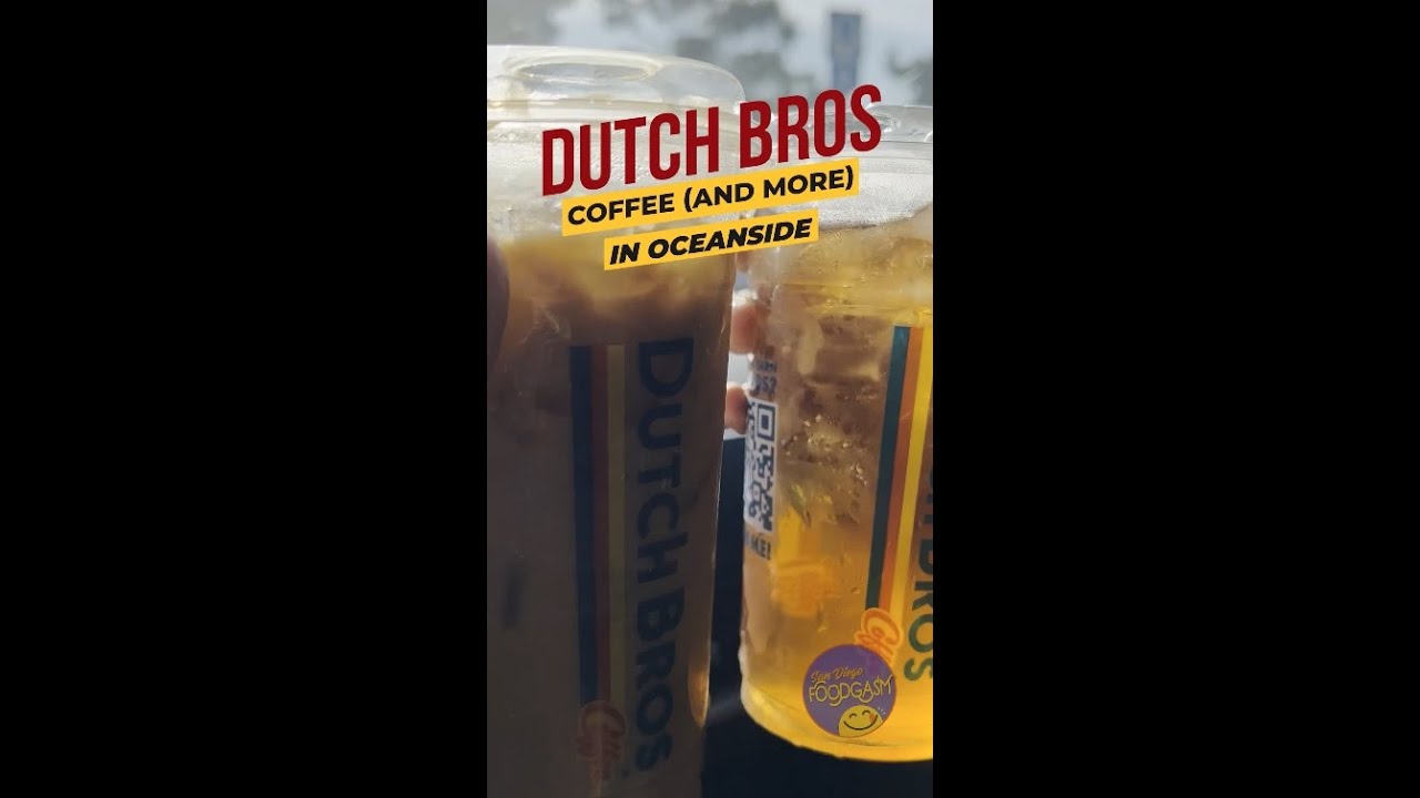 Dutch Bros finally makes it to San Diego in Oceanside with their famous