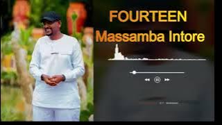 FOURTEEN - Massamba intore